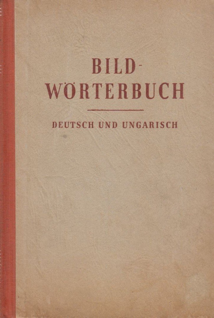 Weissling, Heinrich - Bildwörterbuch [antikvár]