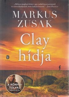 Markus Zusak - Clay hídja [antikvár]