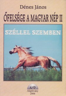 DÉNES JÁNOS - Széllel szemben  (dedikált) [antikvár]