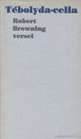 Browning, Robert - Tébolyda-cella [antikvár]