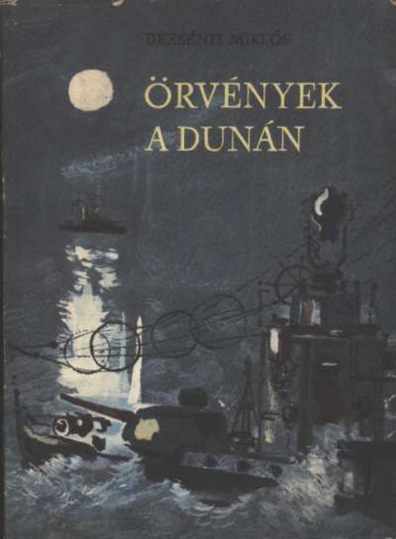 Dezsényi Miklós - Örvények a Dunán [antikvár]
