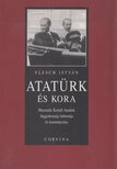 FLESCH ISTVÁN - Atatürk és kora (dedikált) [antikvár]