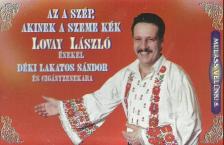 LOVAY LÁSZLÓ - AZ A SZÉP.../ LOVAY LÁSZLÓ  CD