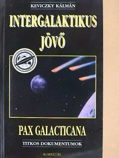 Keviczky Kálmán - Intergalaktikus jövő [antikvár]