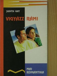 Judith Kay - Vigyázz rám! [antikvár]
