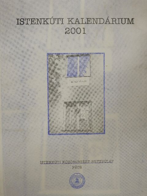 Juhász László - Istenkúti kalendárium 2001 [antikvár]