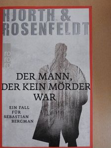 Hans Rosenfeldt - Der Mann, der Kein Mörder War [antikvár]