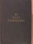 Dr. Misángyi Ottó - Az élet utmutatója [antikvár]