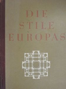 Adolf Behne - Die Stile Europas [antikvár]