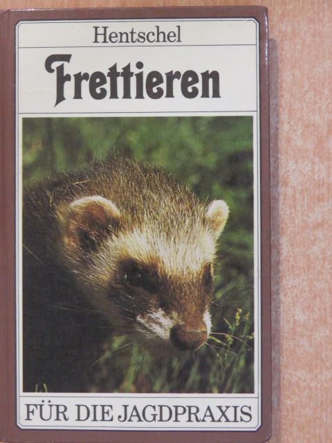 Dr. Peter Hentschel - Frettieren [antikvár]