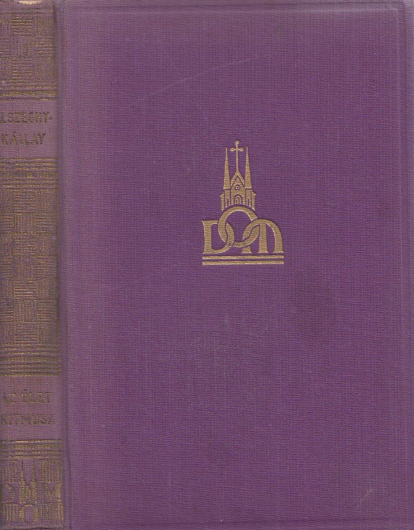 Kállay Miklós, Alszeghy Zsolt - Az élet ritmusa [antikvár]