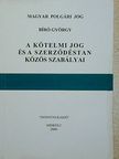 Bíró György - A kötelmi jog és a szerződéstan közös szabályai [antikvár]