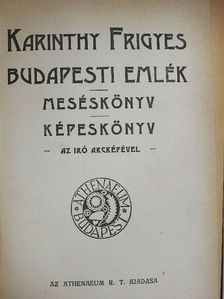 Karinthy Frigyes - Budapesti emlék/Meséskönyv/Képeskönyv [antikvár]