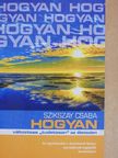 Szikszay Csaba - Hogyan változtass "tudatosan" az életeden [antikvár]