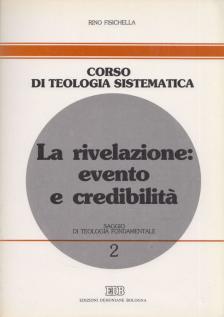 Rino Fisichella - La rivelazione: evento e credibilità [antikvár]