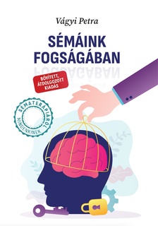 Vágyi Petra - Sémáink fogságában