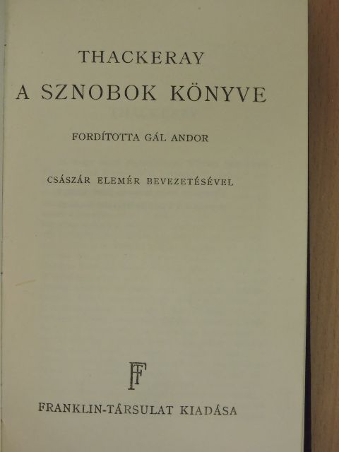 William Makepeace Thackeray - A sznobok könyve [antikvár]