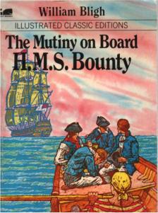 William Bligh - The Mutiny on Board H.M.S. Bounty [antikvár]
