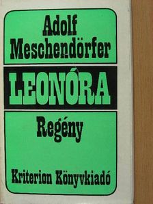 Adolf Meschendörfer - Leonóra [antikvár]