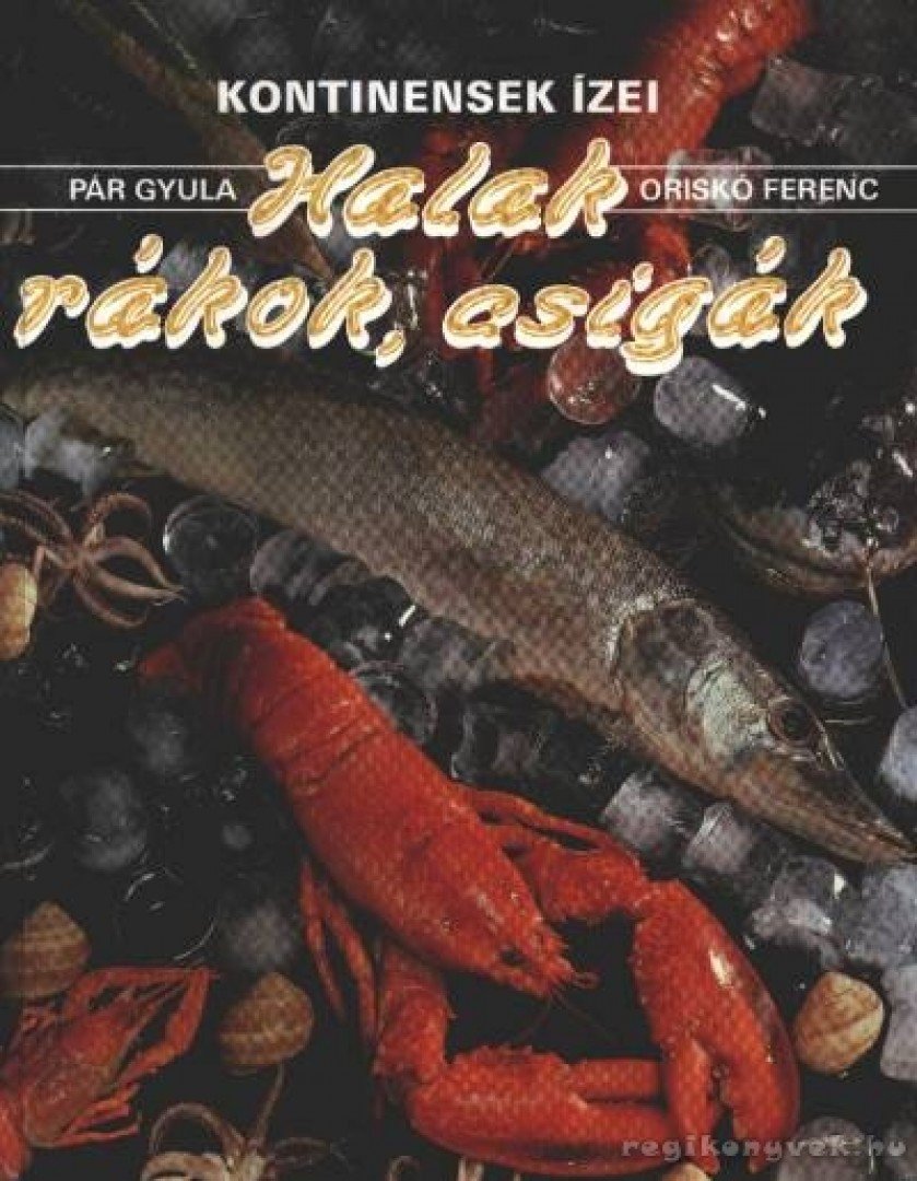 Halak, rákok, csigák [antikvár]