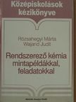 Rózsahegyi Márta - Rendszerező kémia mintapéldákkal, feladatokkal [antikvár]