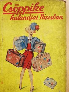 Gáspárné Dávid Margit - Csöppike kalandjai Párisban [antikvár]