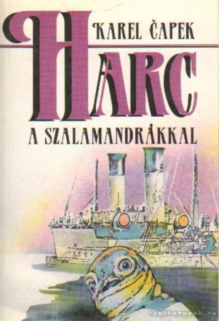 Karel Capek - Harc a szalamandrákkal [antikvár]