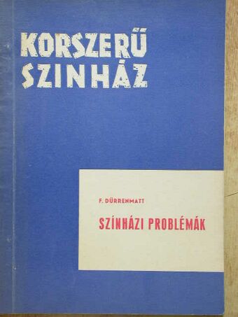 Friedrich Dürrenmatt - Színházi problémák [antikvár]
