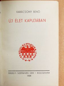 Karácsony Benő - Új élet kapujában [antikvár]