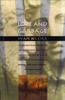 Ivan Klíma - Love and Garbage [antikvár]