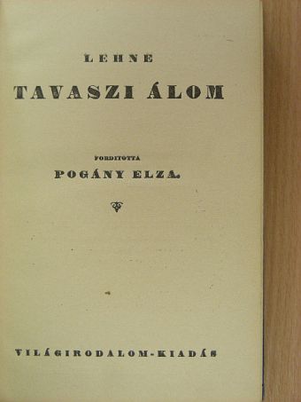Fr. Lehne - Tavaszi álom/Könnytengeren át [antikvár]
