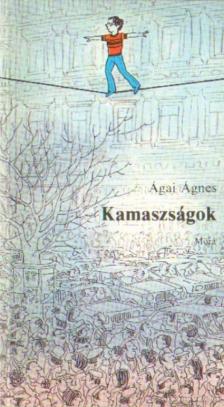 ÁGAI ÁGNES - Kamaszságok [antikvár]