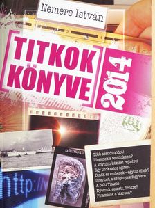 Nemere István - Titkok Könyve 2014 [antikvár]