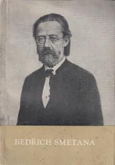 Miroslav Maly - Bedrich Smetana [antikvár]