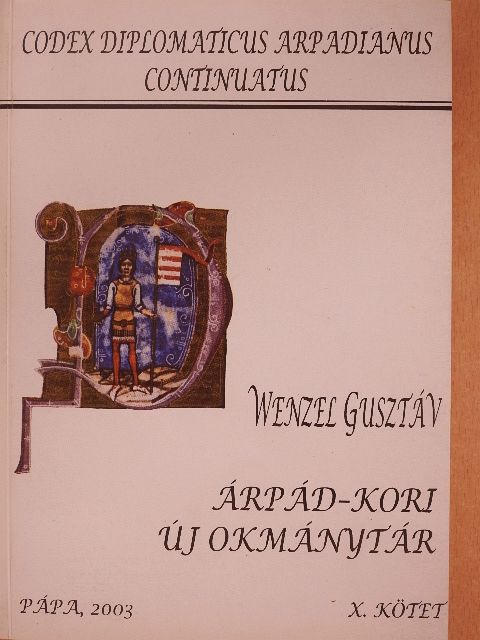 Wenzel Gusztáv - Árpád-kori új okmánytár X. [antikvár]