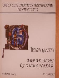 Wenzel Gusztáv - Árpád-kori új okmánytár X. [antikvár]