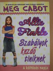 Meg Cabot - Allie Finkle szabályai kezdő tiniknek 1. [antikvár]