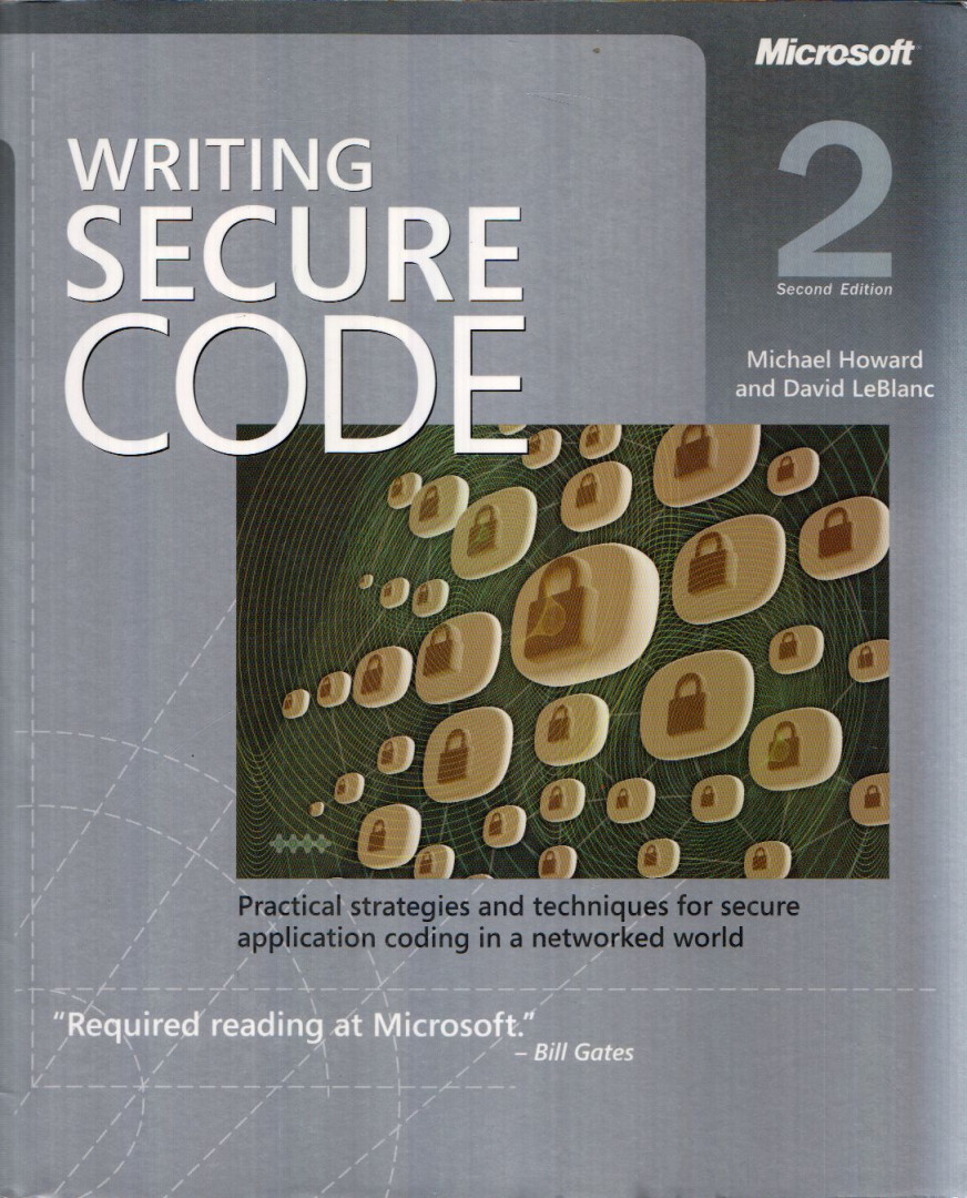 Michael Howard, David LeBlanc - Writing Secure Code Second Edition: Practical strategies and techniques for secure application coding in a networked world [antikvár]