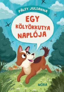 Pálfy Julianna - Egy kölyökkutya naplója [antikvár]