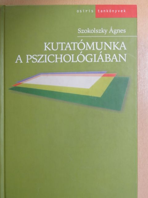 Szokolszky Ágnes - Kutatómunka a pszichológiában [antikvár]