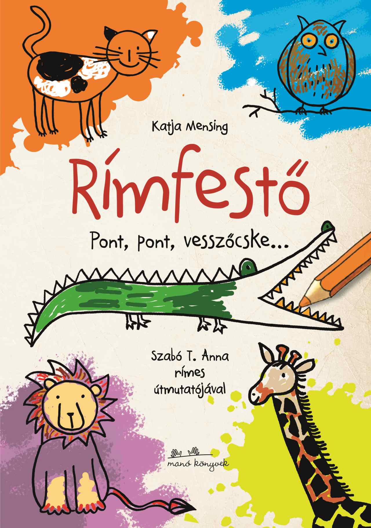 Katja Mensing - Rímfestő - Pont, pont vesszőcske