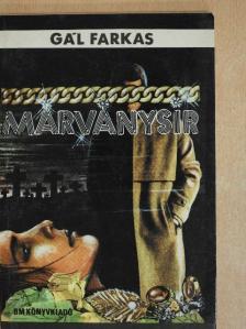Gál Farkas - Márványsír [antikvár]