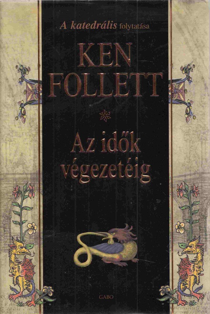Ken Follett - Az idők végezetéig [antikvár]