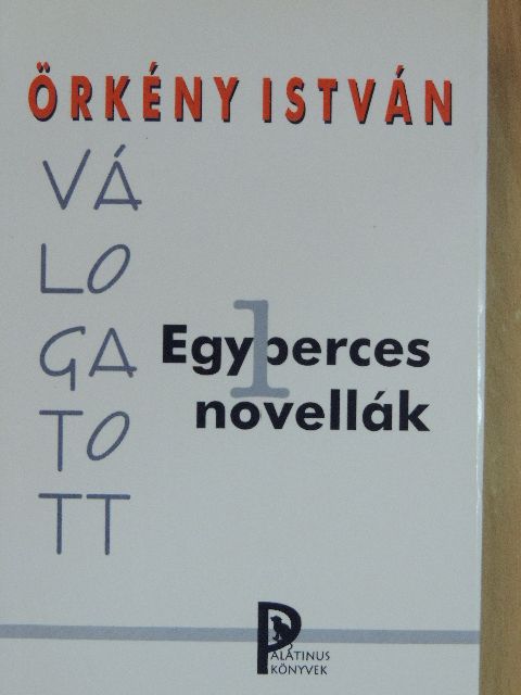 Örkény István - Válogatott Egyperces novellák [antikvár]