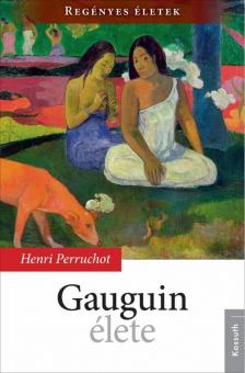 HENRI PERRUCHOT - Gauguin élete [antikvár]