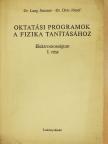 Dr. Diós József - Oktatási programok a fizika tanításához I. (dedikált példány) [antikvár]
