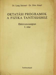 Dr. Diós József - Oktatási programok a fizika tanításához I. (dedikált példány) [antikvár]