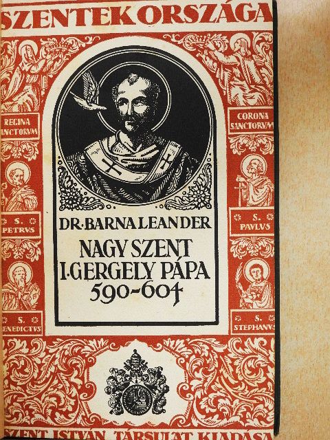 Dr. Barna Leander - Nagy Szent I. Gergely pápa [antikvár]