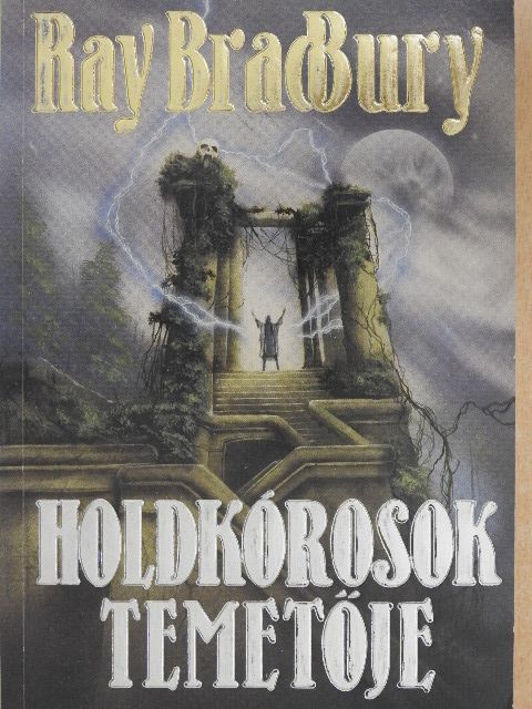 Ray Bradbury - Holdkórosok temetője [antikvár]