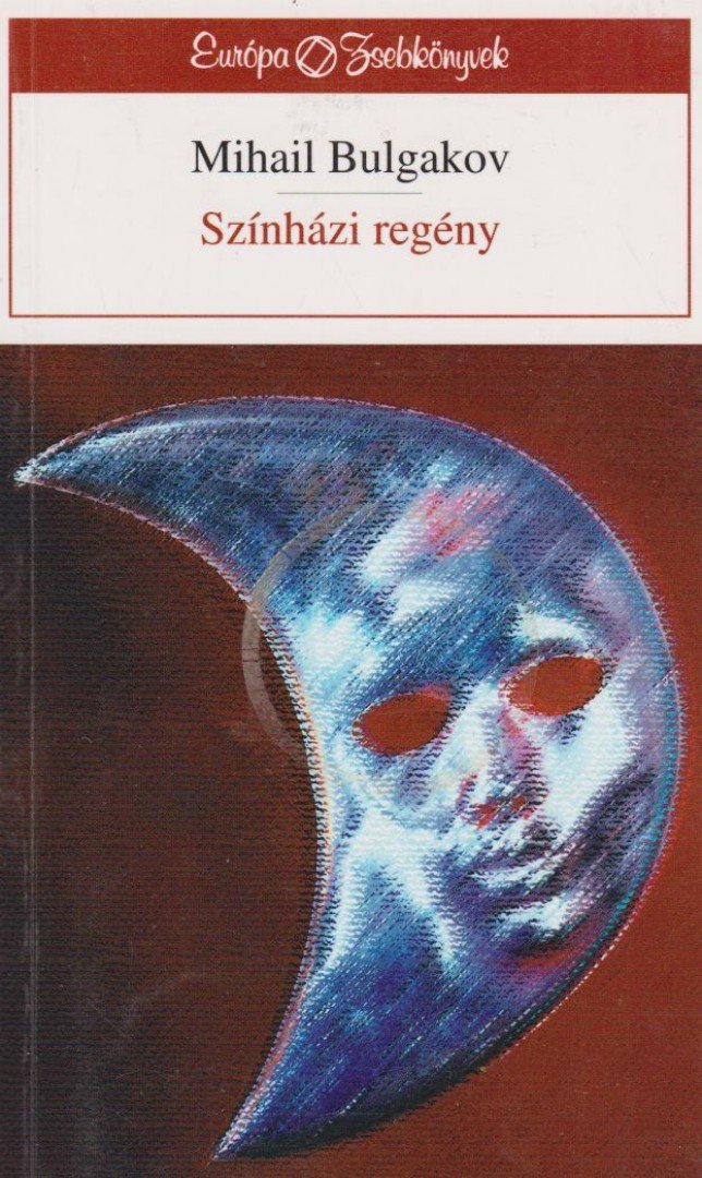 BULGAKOV, MIHAIL - Színházi regény [antikvár]